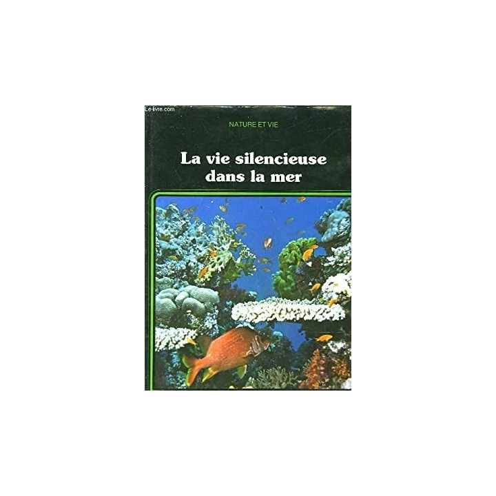 La vie silencieuse dans la mer